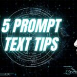 5 prompt text tips