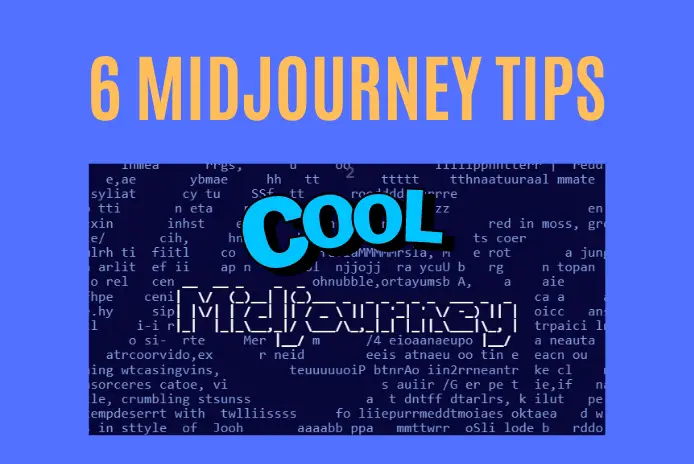 6 midjourney tips