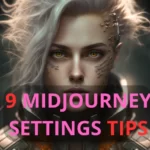 9 midjourney settings tips