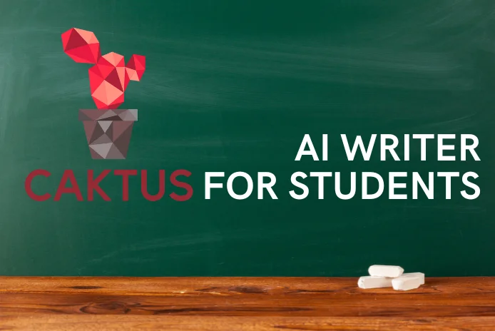 Caktus ai writer for students