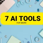 7 ai tools for work