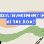 India investment in ai railroad