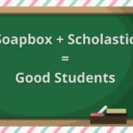 Soapbox scholastic good students