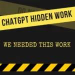 Chatgpt hidden work
