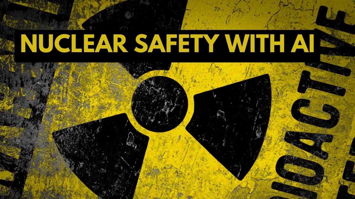 Nuclear safety ai